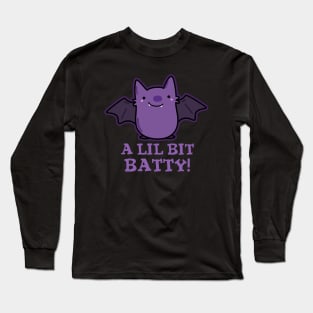 A Little Batty Cute Baby Bat Pun Long Sleeve T-Shirt